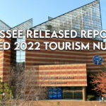 Tennessee Released Report On Claimed 2022 Tourism Numbers