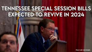 Tennessee Special Session Bills Expected To Revive In 2024