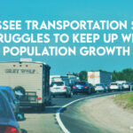 Tennessee Transportation System Struggles To Keep Up With Population Growth