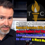 New Attack On Tennessee's Unborn, Special Session Bills Set To Revive, Secret Ballots And The GOP & Much More! - The TennCon Big 7!