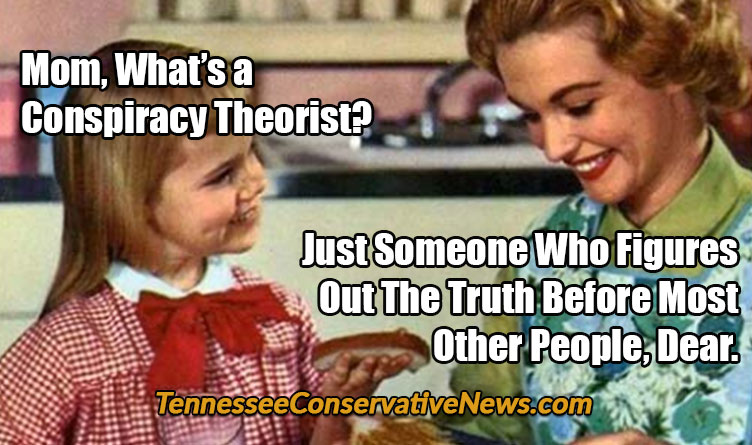 Mom, What’s a Conspiracy Theorist? Just Someone Who Figures Out The Truth Before Most Other People, Dear - Meme Vintage Mother & Daughter Talking