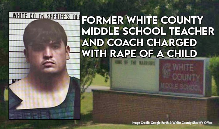 Former White County Middle School Teacher And Coach Charged With Rape Of A Child