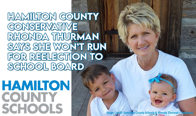 Hamilton County Conservative Rhonda Thurman Says She Won’t Run For Reelection To School Board