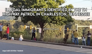 Illegal Immigrants Identified by the TN Highway Patrol in Charleston, Tennessee