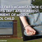 Lawsuit Filed Against Knox County Sheriff's Dept After Arrest, Detainment Of Middle School Child