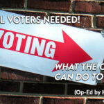 Moral Voters Needed! - What The Church CAN Do To Help.