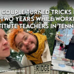 Queer Couple Turned Tricks For At Least Two Years While Working As Substitute Teachers In Tennessee Schools