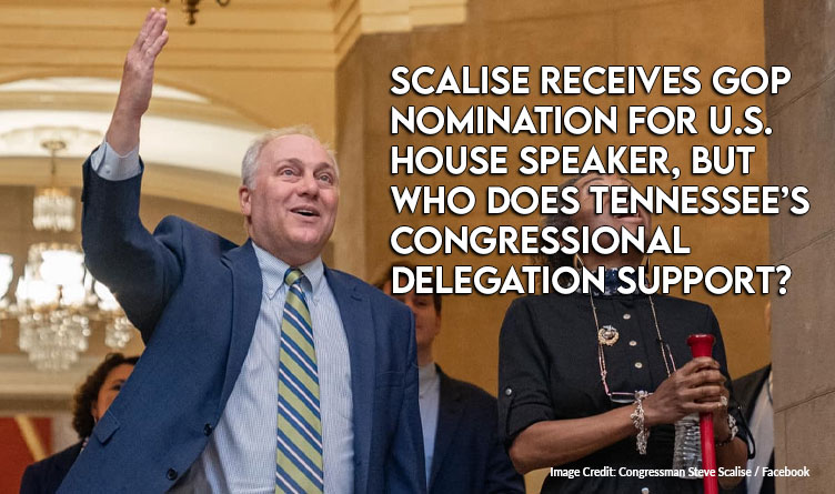 Scalise Receives GOP Nomination For U.S. House Speaker, But Who Does TN's Congressional Delegation Support?