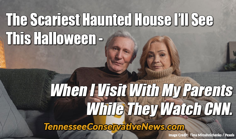 The Scariest Haunted House I’ll See This Halloween - When I Visit With My Parents While They Watch CNN. Meme