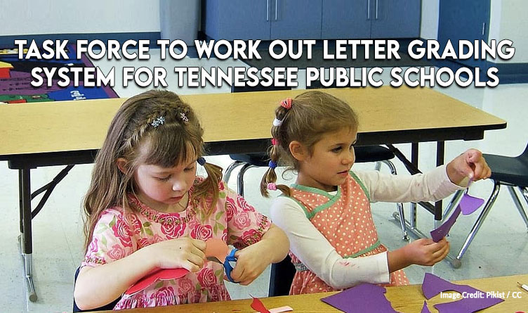 Task Force To Work Out Letter Grading System For Tennessee Public Schools