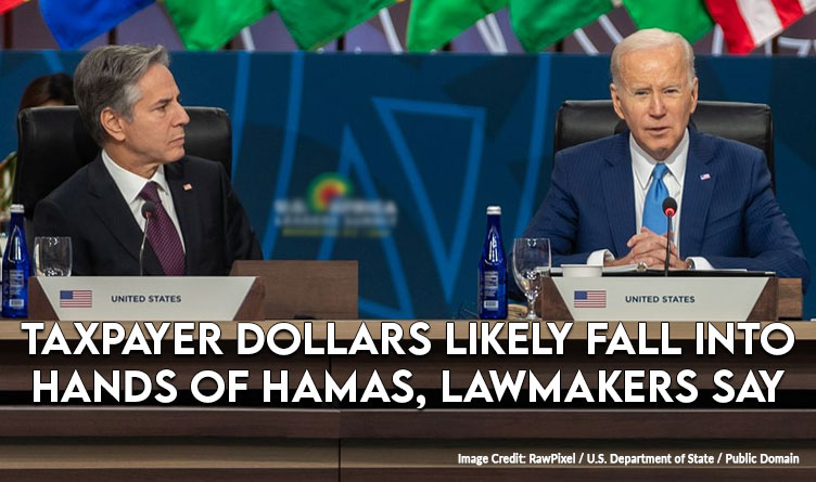 Taxpayer Dollars Likely Fall Into The Hands Of Hamas, Lawmakers Say