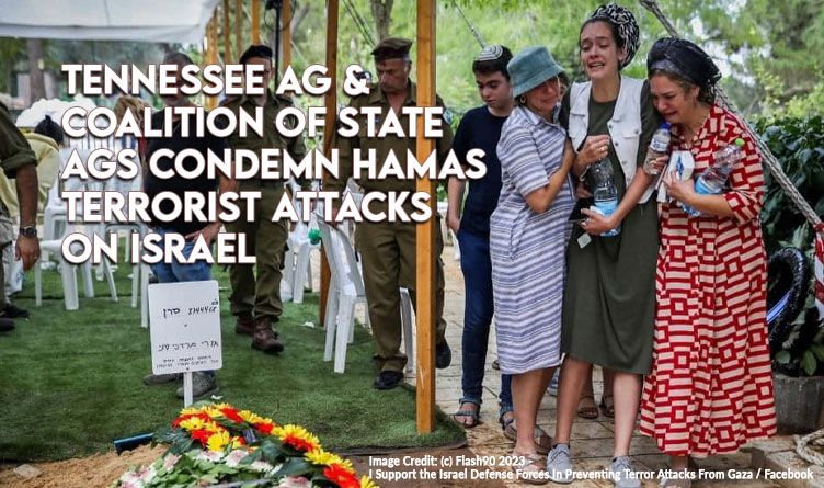 Tennessee AG And Coalition Of State AGs Condemn Hamas Terrorist Attacks On Israel