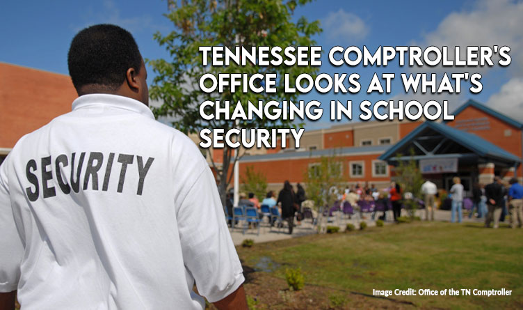 Tennessee Comptroller's Office Looks At What's Changing In School Security