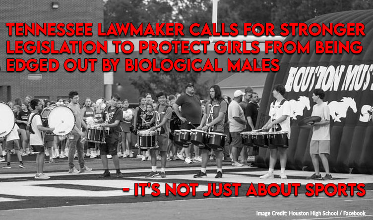 Tennessee Lawmaker Calls For Stronger Legislation To Protect Girls From Being Edged Out By Biological Males - It's Not Just About Sports