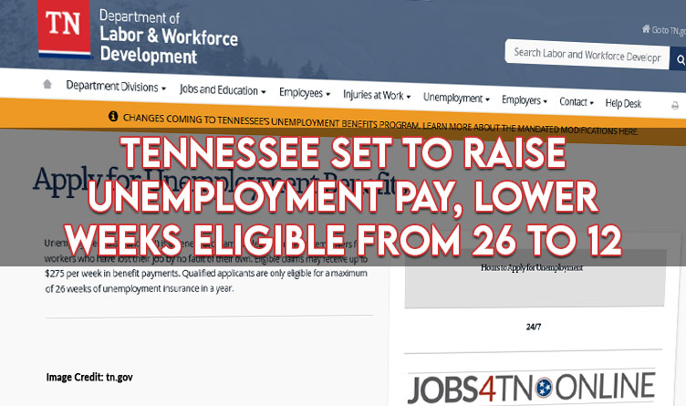 Tennessee Set To Raise Unemployment Pay, Lower Weeks Eligible From 26 To 12