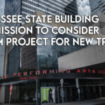 Tennessee State Building Commission To Consider $200M Project For New TPAC