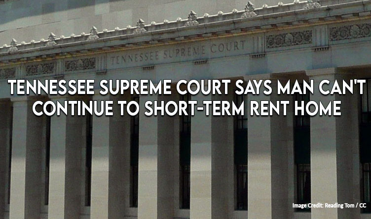 Tennessee Supreme Court Says Man Can't Continue To Short-Term Rent Home