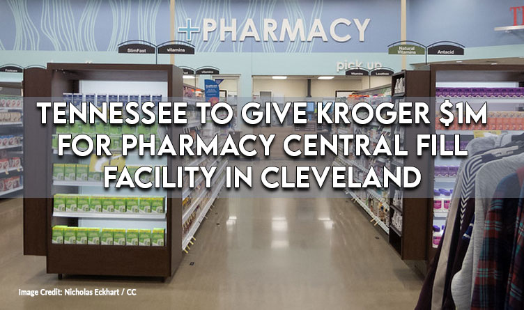 Tennessee To Give Kroger $1M For Pharmacy Central Fill Facility In Cleveland