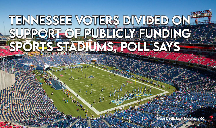 Tennessee Voters Divided On Support Of Publicly Funding Sports Stadiums, Poll Says