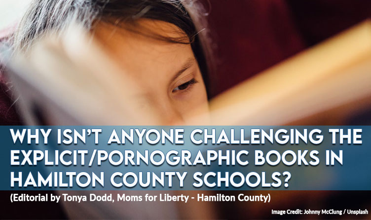 Why Isn’t Anyone Challenging the Explicit/Pornographic Books in Hamilton County Schools?