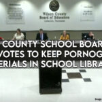Wilson County School Board Once Again Votes To Keep Pornographic Materials In School Libraries