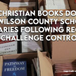 500+ Christian Books Donated To Wilson County School Libraries Following Recent Book Challenge Controversy