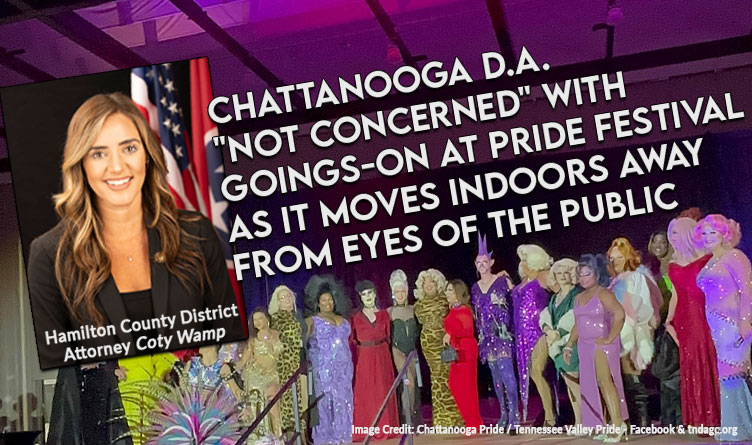 Chattanooga DA "Not Concerned" With Goings-On At Pride Festival As It Moves Indoors Away From Eyes Of The Public