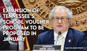 Expansion Of Tennessee’s School Voucher Program To Be Proposed In January