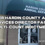 Former Hardin County Animal Services Director Faces Multi-Count Indictment