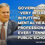 Governor Lee "Very Interested" In Putting Mental Health Professionals In Every Tennessee Public School