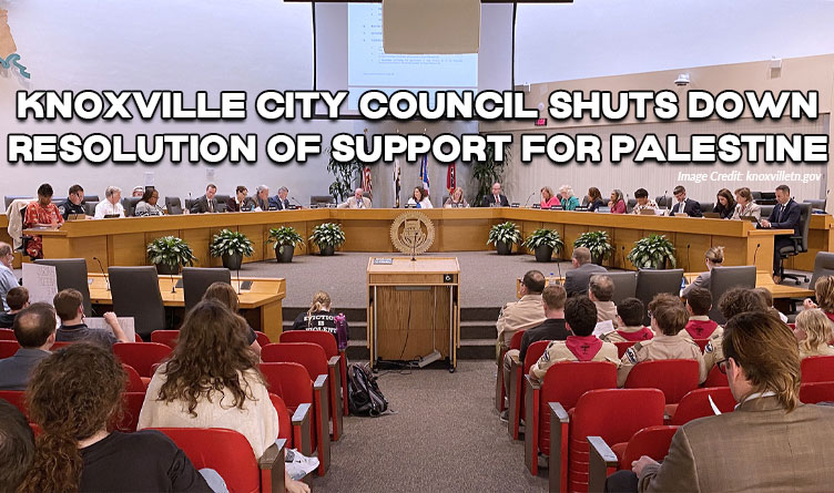 Knoxville City Council Shuts Down Resolution Of Support For Palestine