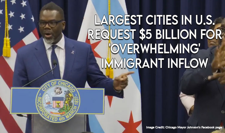 Largest Cities In U.S. Request $5 Billion For 'Overwhelming' Immigrant Inflow