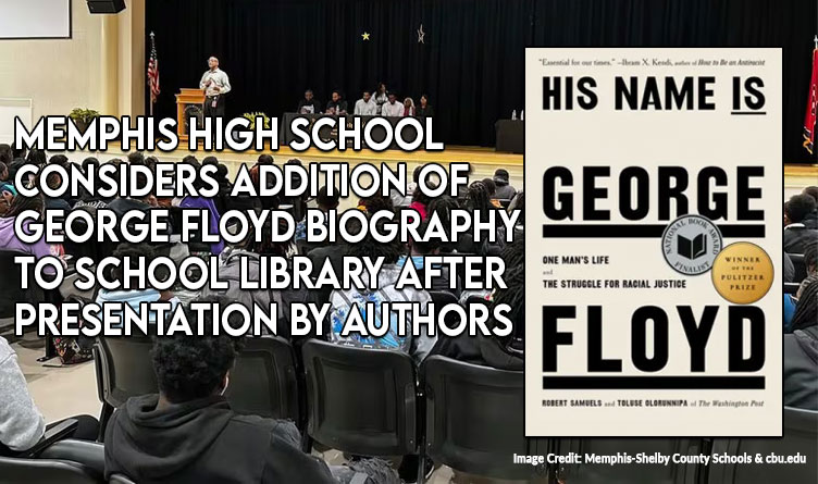 Memphis High School Considers Addition Of George Floyd Biography To School Library After Presentation By Authors