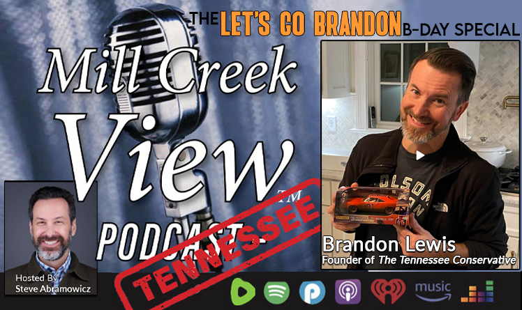 Mill Creek View Tennessee Podcast Let's Go Brandon Lewis Birthday Special Interview & More