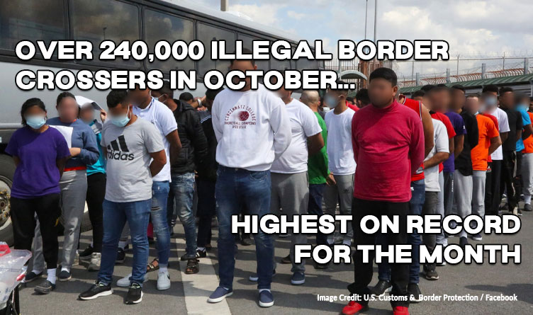 Over 240,000 Illegal Border Crossers In October, Highest On Record For The Month