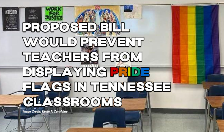 Proposed Bill Would Prevent Teachers From Displaying Pride Flags In Tennessee Classrooms