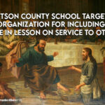 Robertson County School Targeted By Atheist Organization For Including Biblical Value In Lesson On Service To Others