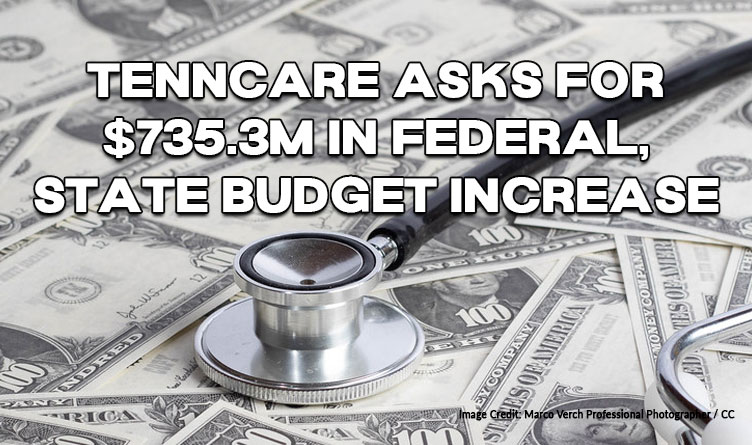 TennCare Asks For $735.3M In Federal, State Budget Increase