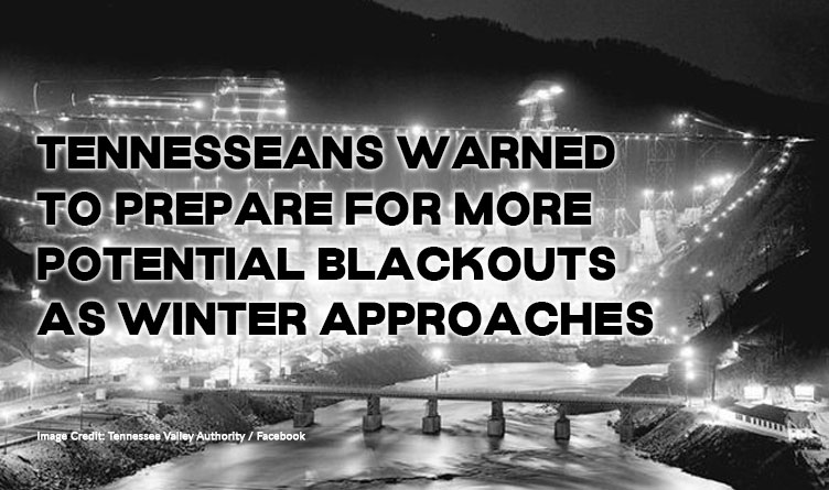 Tennesseans Warned To Prepare For More Potential Blackouts As Winter Approaches