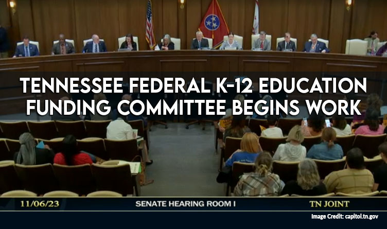 Tennessee Federal K-12 Education Funding Committee Begins Work