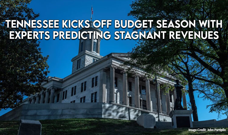 Tennessee Kicks Off Budget Season With Experts Predicting Stagnant Revenues