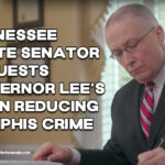 Tennessee State Senator Requests Governor Lee's Aid In Reducing Memphis Crime