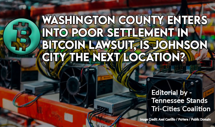 Washington County Enters Into Poor Settlement In Bitcoin Lawsuit, Is Johnson City The Next Location?