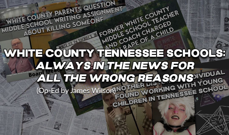 White County Tennessee Schools: Always In The News For All The Wrong Reasons