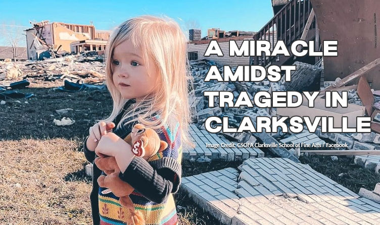 A Miracle Amidst Tragedy In Clarksville