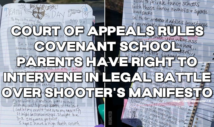 Court Of Appeals Rules Covenant School Parents Have Right To Intervene In Legal Battle Over Shooter's Manifesto