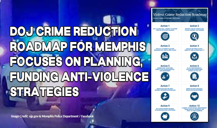 DOJ Crime Reduction Roadmap For Memphis Focuses On Planning, Funding Anti-Violence Strategies