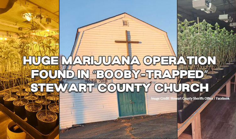 Huge Marijuana Operation Found In “Booby-Trapped” Stewart County Church