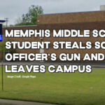 Memphis Middle School Student Steals School Officer's Gun And Leaves Campus