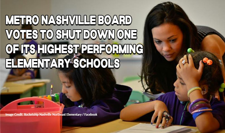 Metro Nashville Board Votes To Shut Down One of Its Highest Performing Elementary Schools